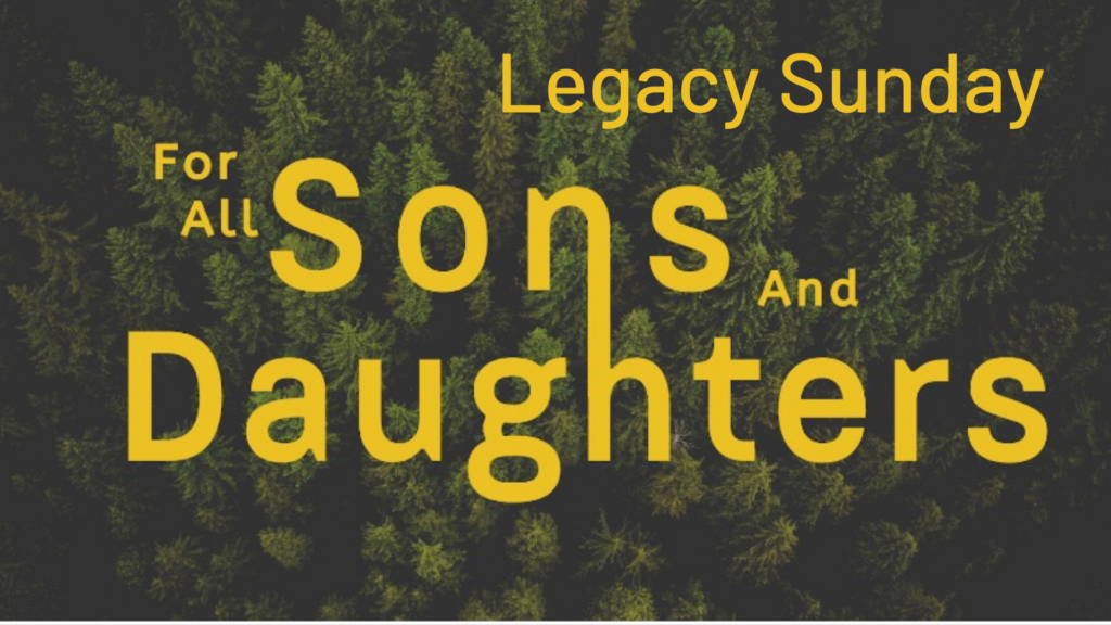 Sons & Daughters Legacy Sunday